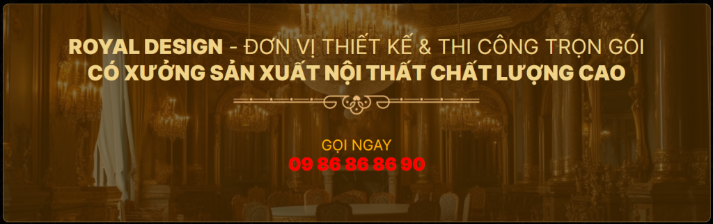 Royaldesign – Kiến Trúc và Nội Thất tân cổ điển đẳng cấp