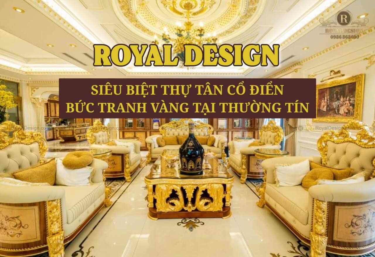 Siêu Biệt Thự Tân Cổ Điển, Bức Tranh Vàng Tại Thường Tín