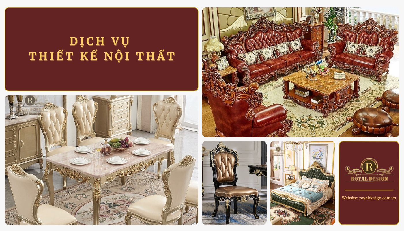 Dịch vụ thiết kế nội thất sang trọng và đẳng cấp tại Royal Design